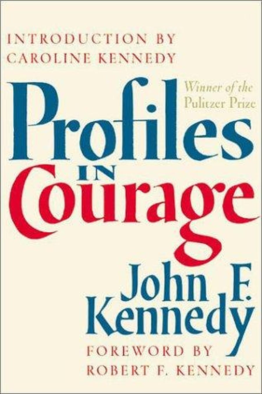 Profiles in Courage (Comprehensive Summary)