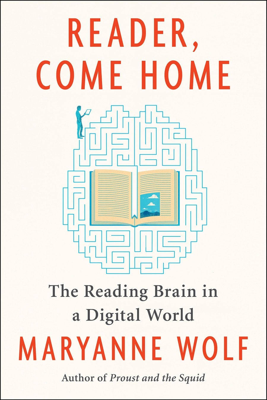 Reader, Come Home: The Reading Brain in a Digital World (Comprehensive Summary)