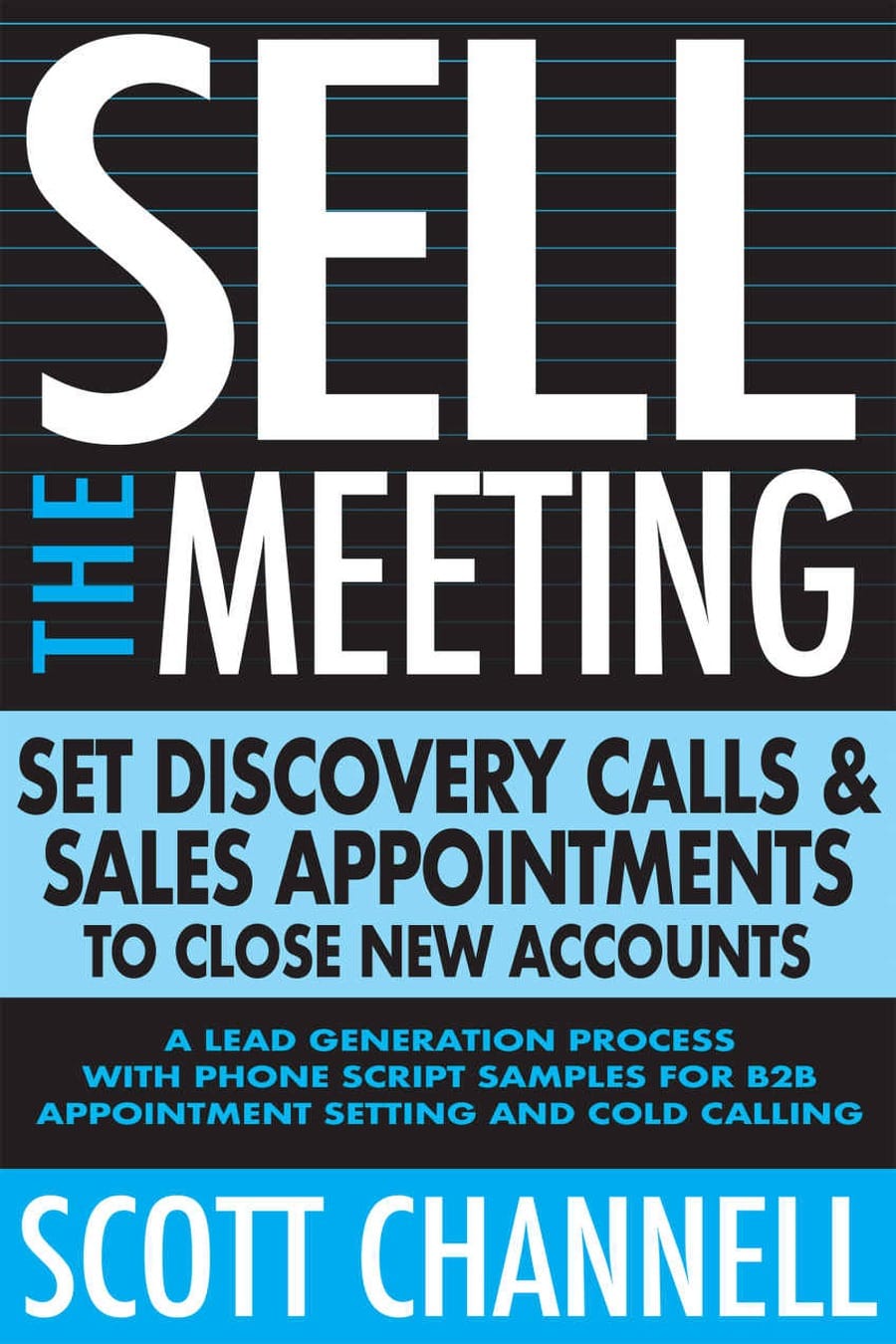 SELL THE MEETING Set Discovery Calls & Sales Appointments (Comprehensive Summary)