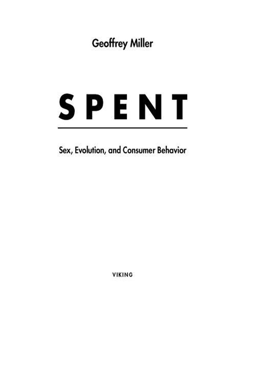 Spent: Sex, Evolution, and Consumer Behavior (Comprehensive Summary)