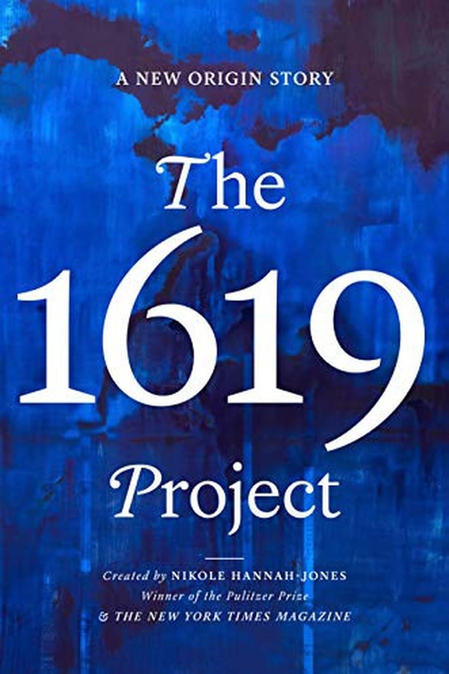 The 1619 Project (Comprehensive Summary)
