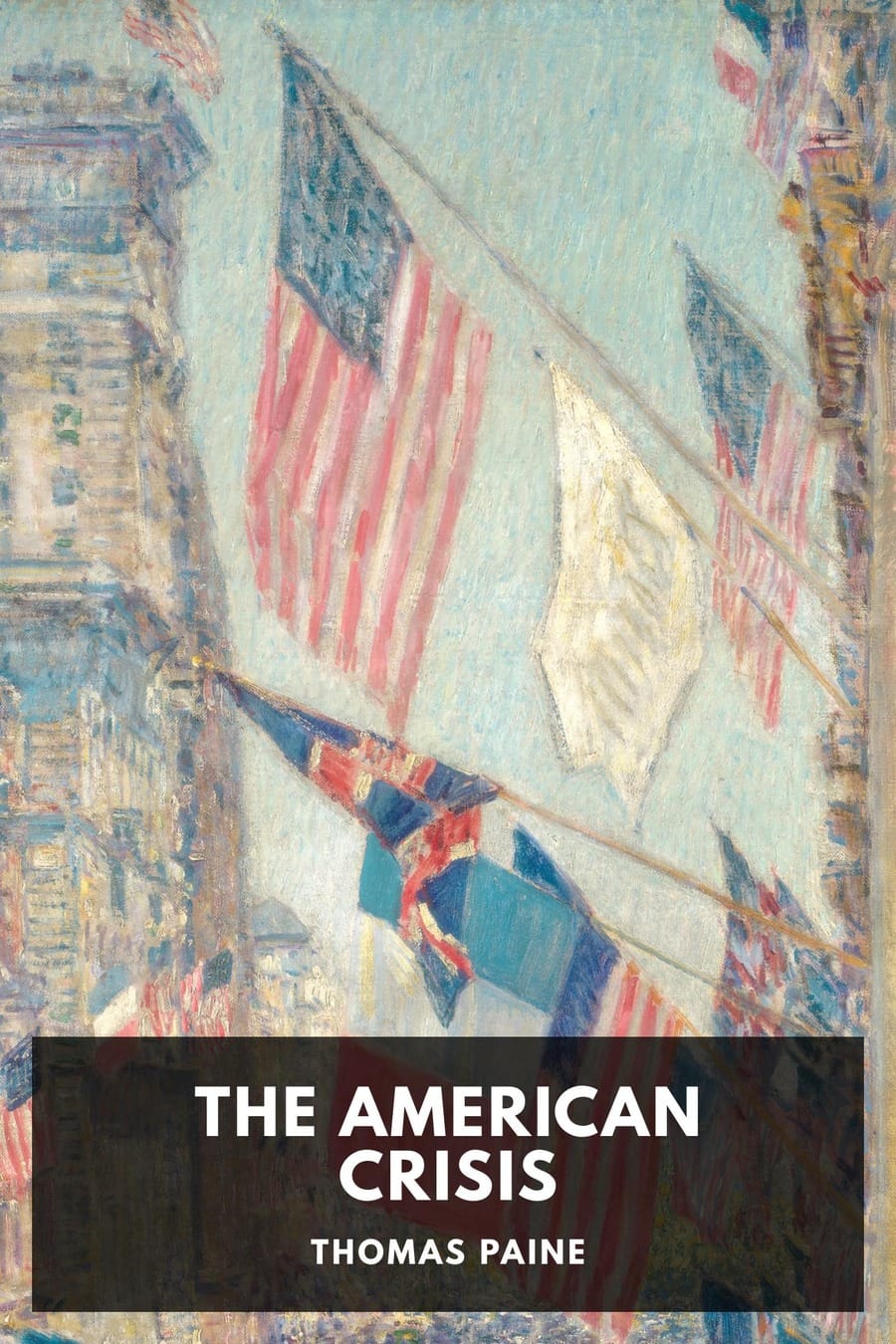 The American Crisis (Comprehensive Summary)