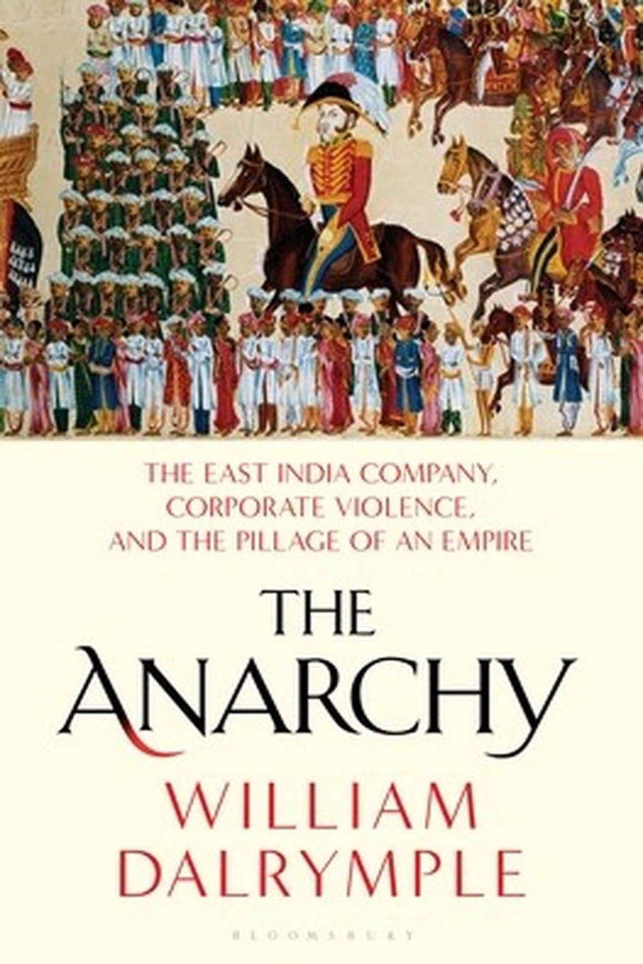 The Anarchy (Comprehensive Summary)