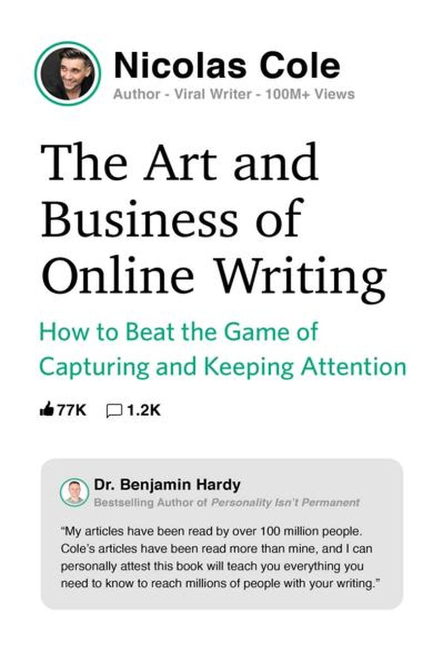 The Art and Business of Online Writing: How to Beat the Game of Capturing and Keeping Attention (Comprehensive Summary)