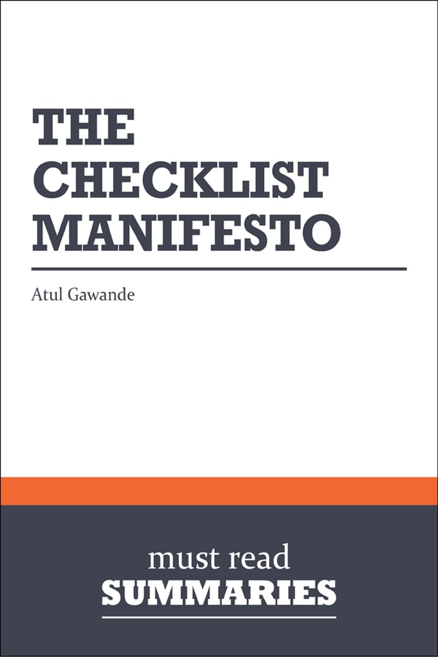The Checklist Manifesto - Atul Gawande (Comprehensive Summary)
