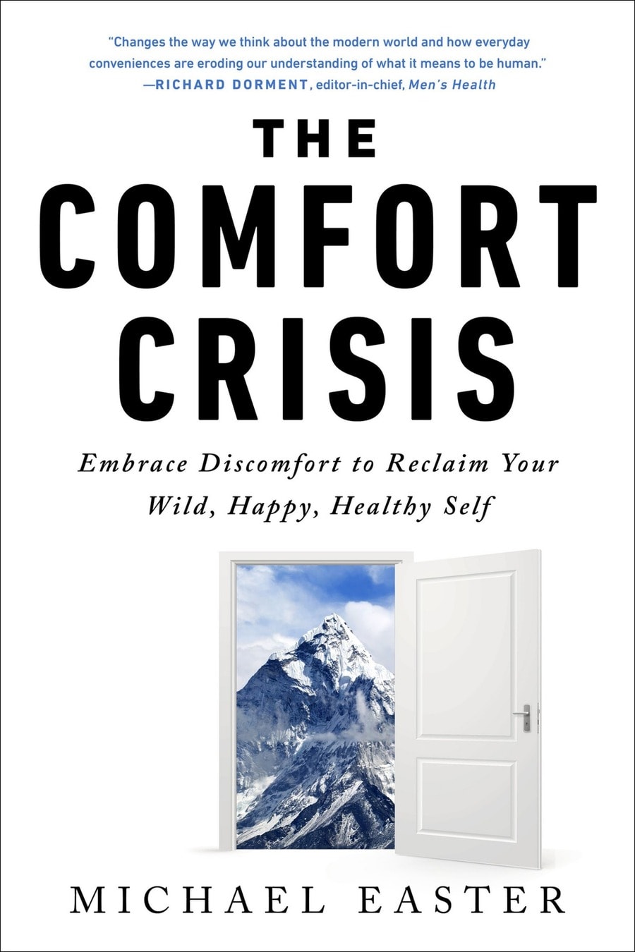 The Comfort Crisis (Comprehensive Summary)
