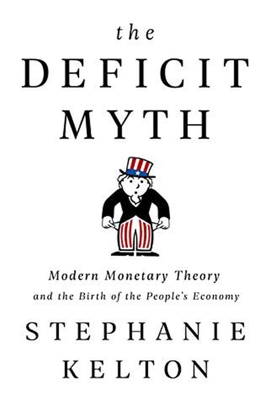 The Deficit Myth (Comprehensive Summary)