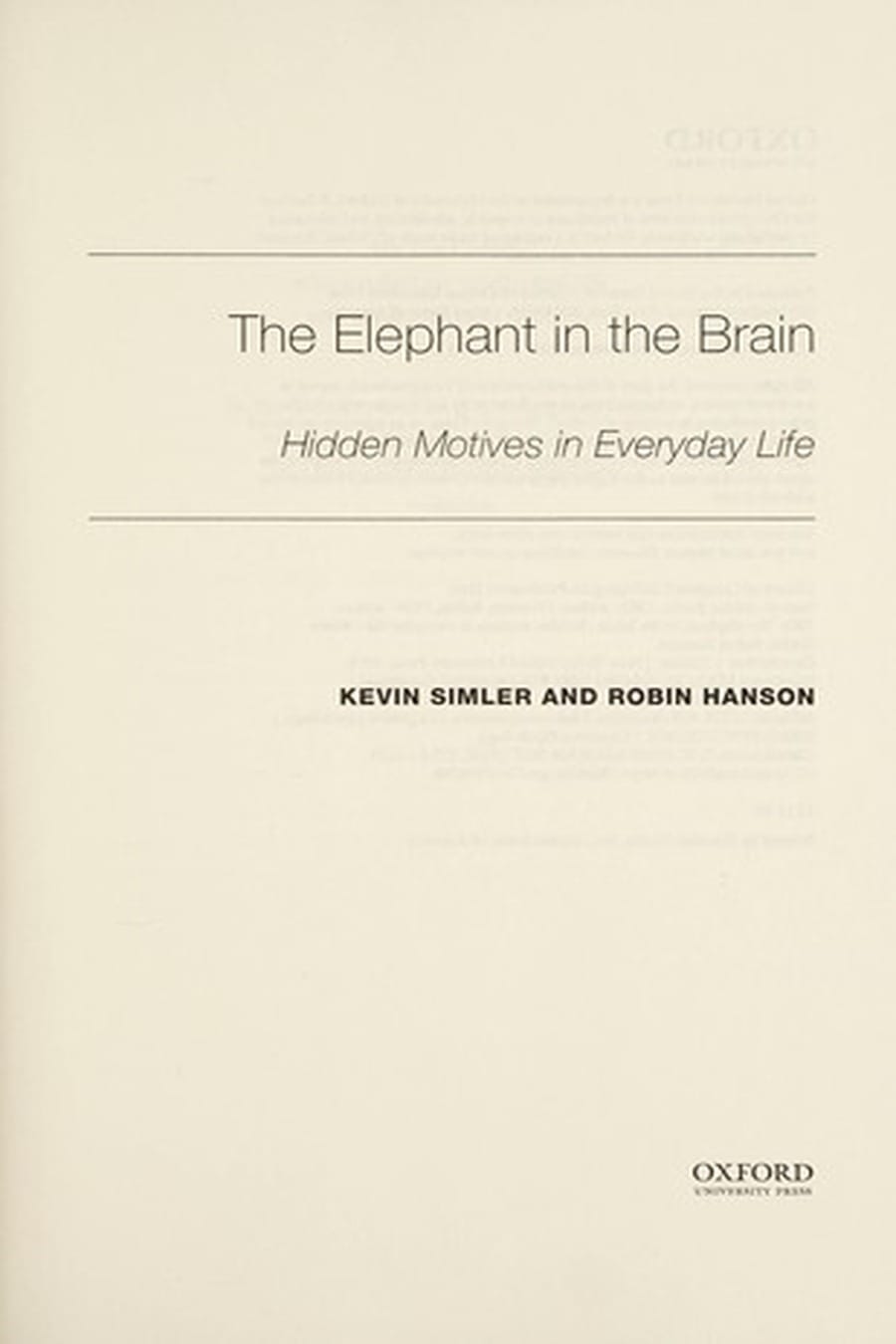 The Elephant in the Brain (Comprehensive Summary)
