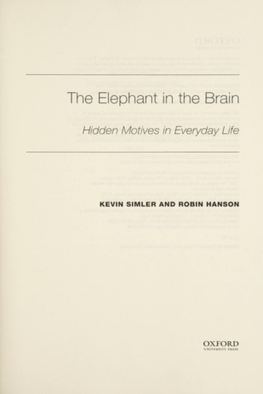 The Elephant in the Brain (Comprehensive Summary)