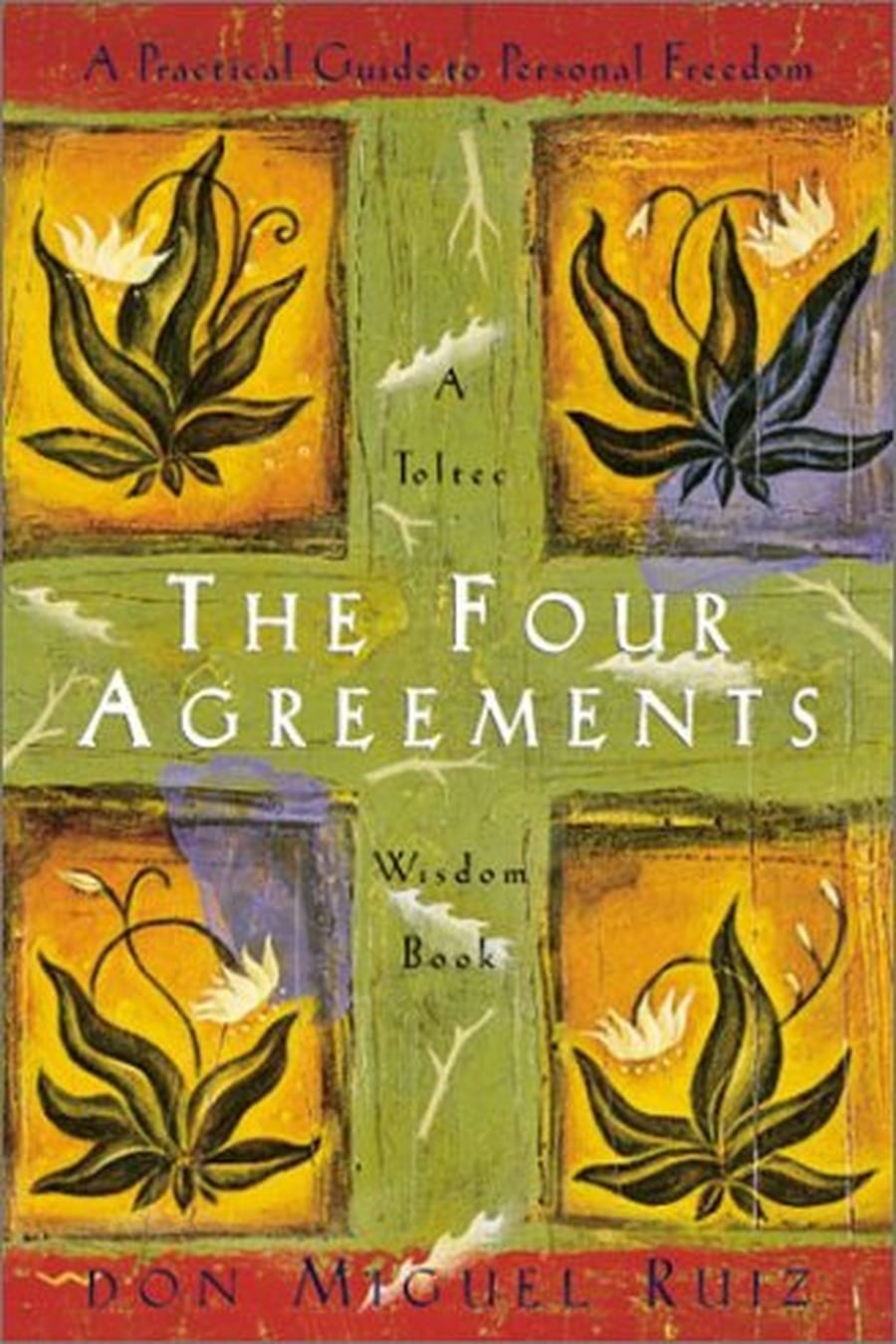 The Four Agreements (Comprehensive Summary)
