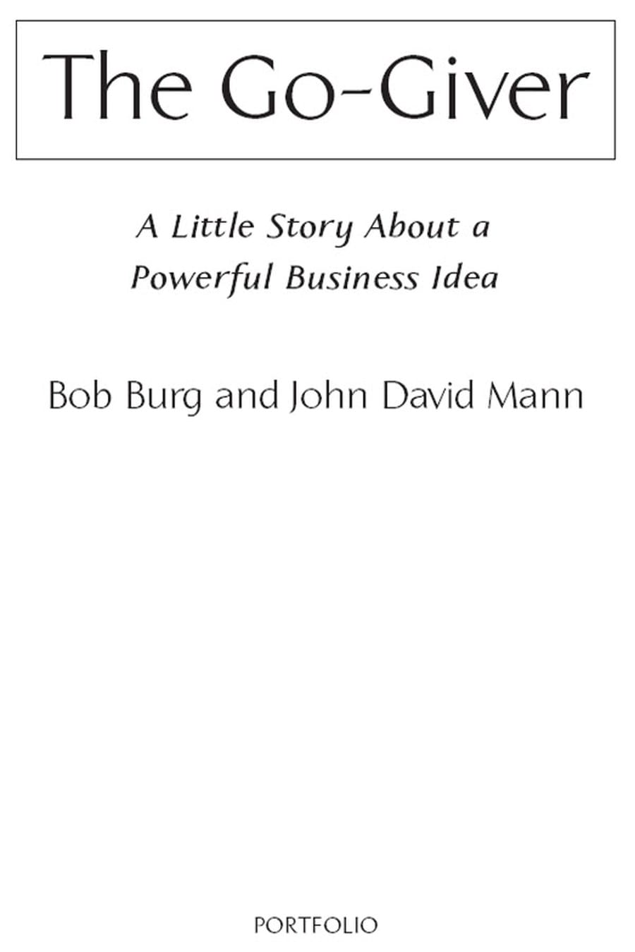 The Go-Giver (Comprehensive Summary)