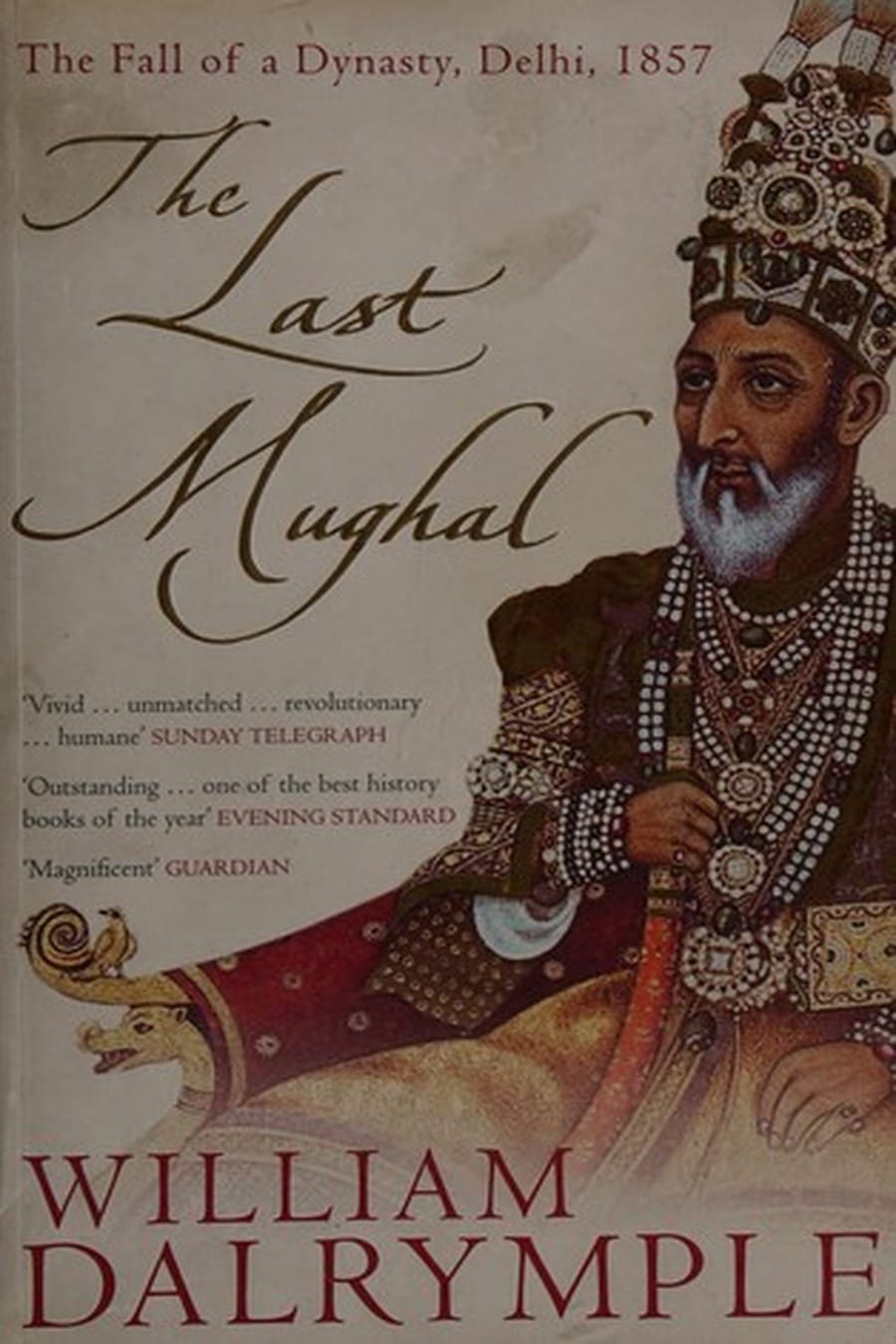 The Last Mughal (Comprehensive Summary)