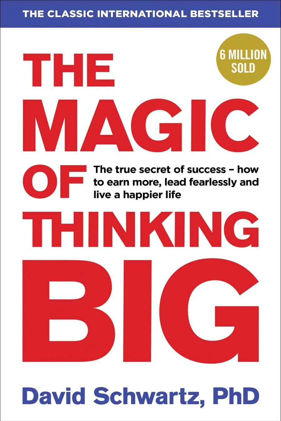The Magic of Thinking Big (Comprehensive Summary)