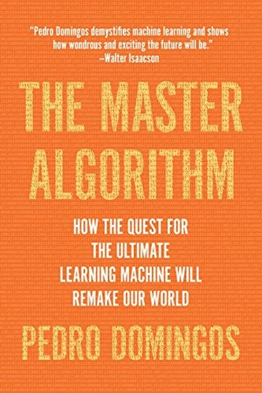 The Master Algorithm (Comprehensive Summary)