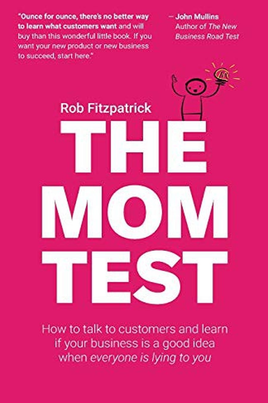 The Mom Test (Comprehensive Summary)