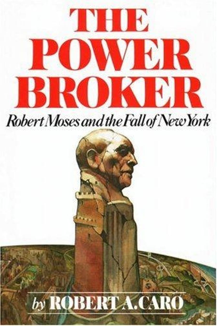 The Power Broker (Comprehensive Summary)