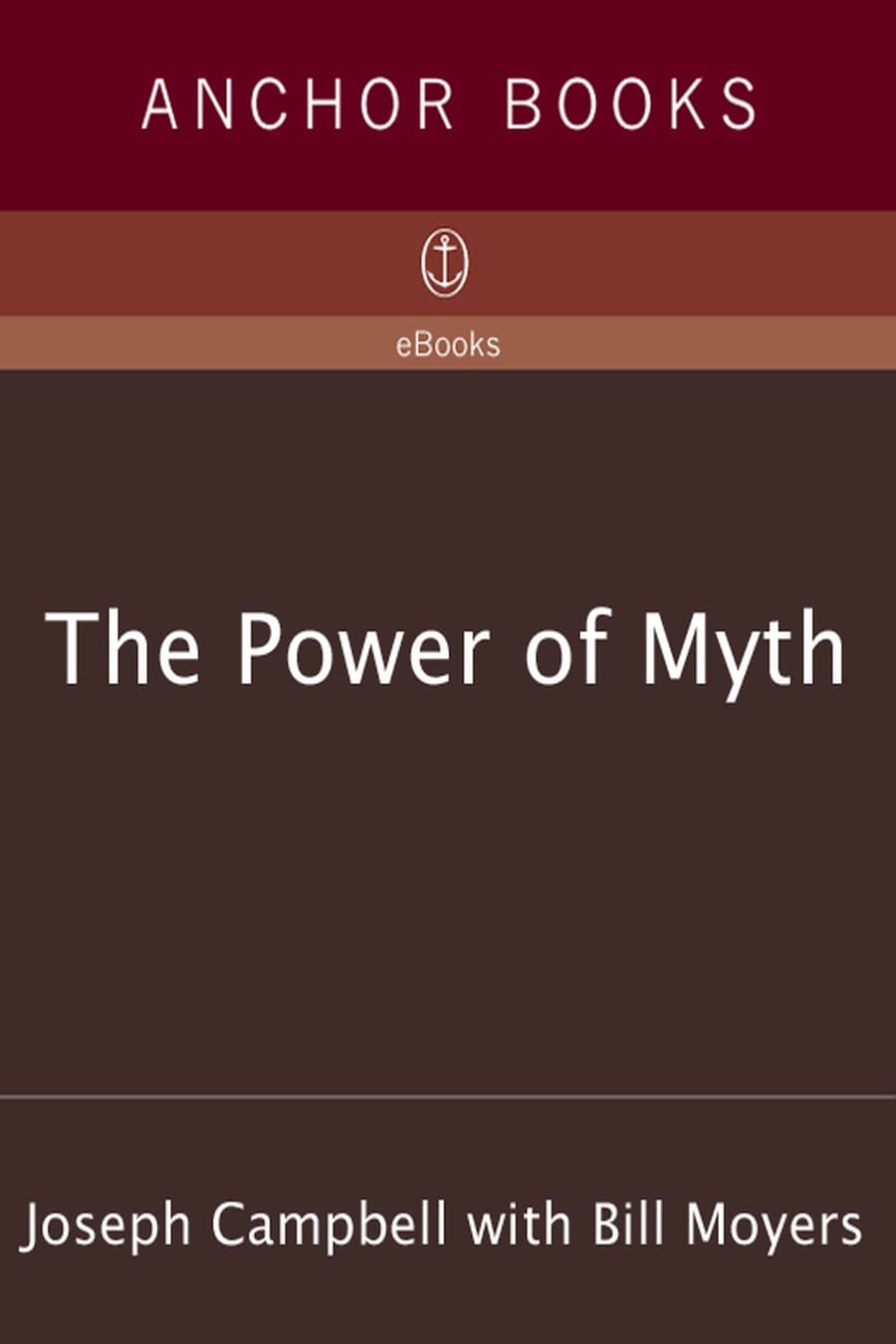 The Power of Myth (Comprehensive Summary)