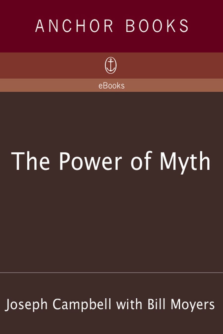 The Power of Myth (Comprehensive Summary)