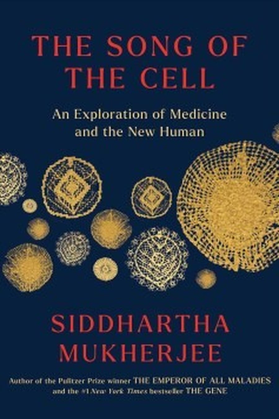The Song of the Cell (Comprehensive Summary)