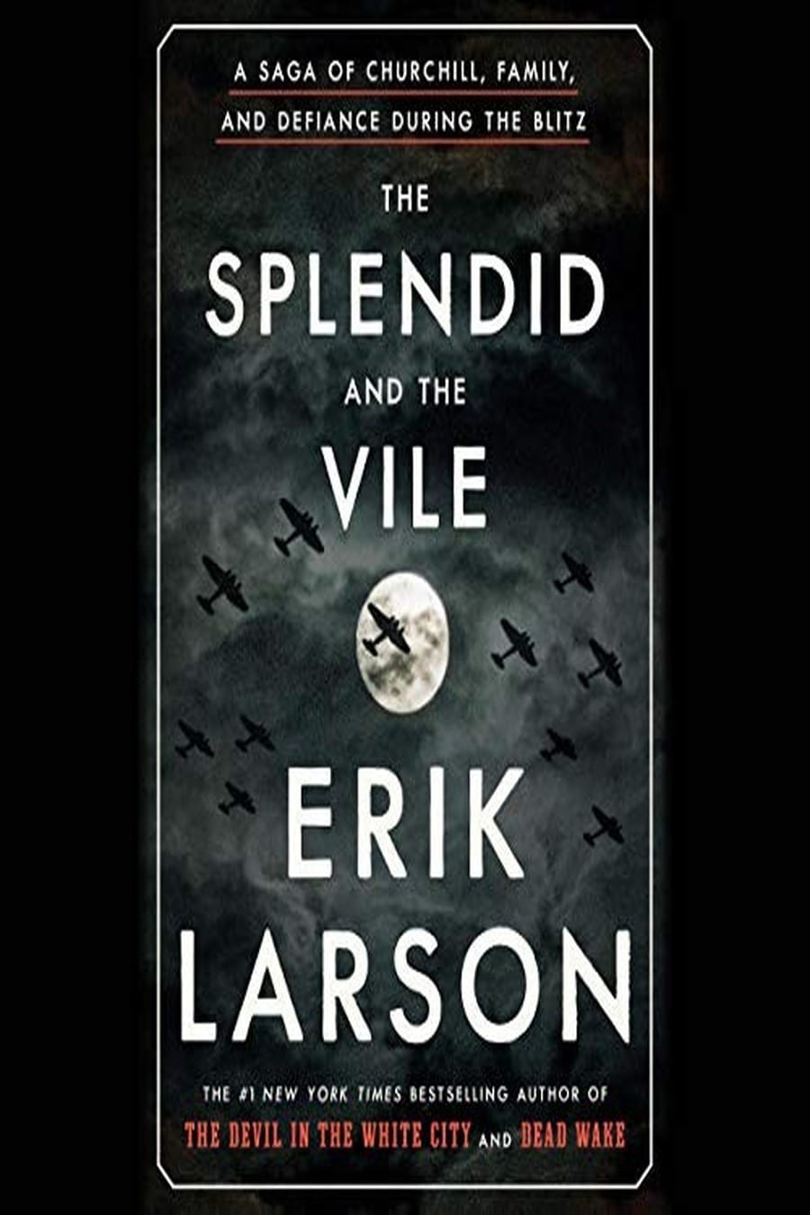 The Splendid and the Vile (Comprehensive Summary)