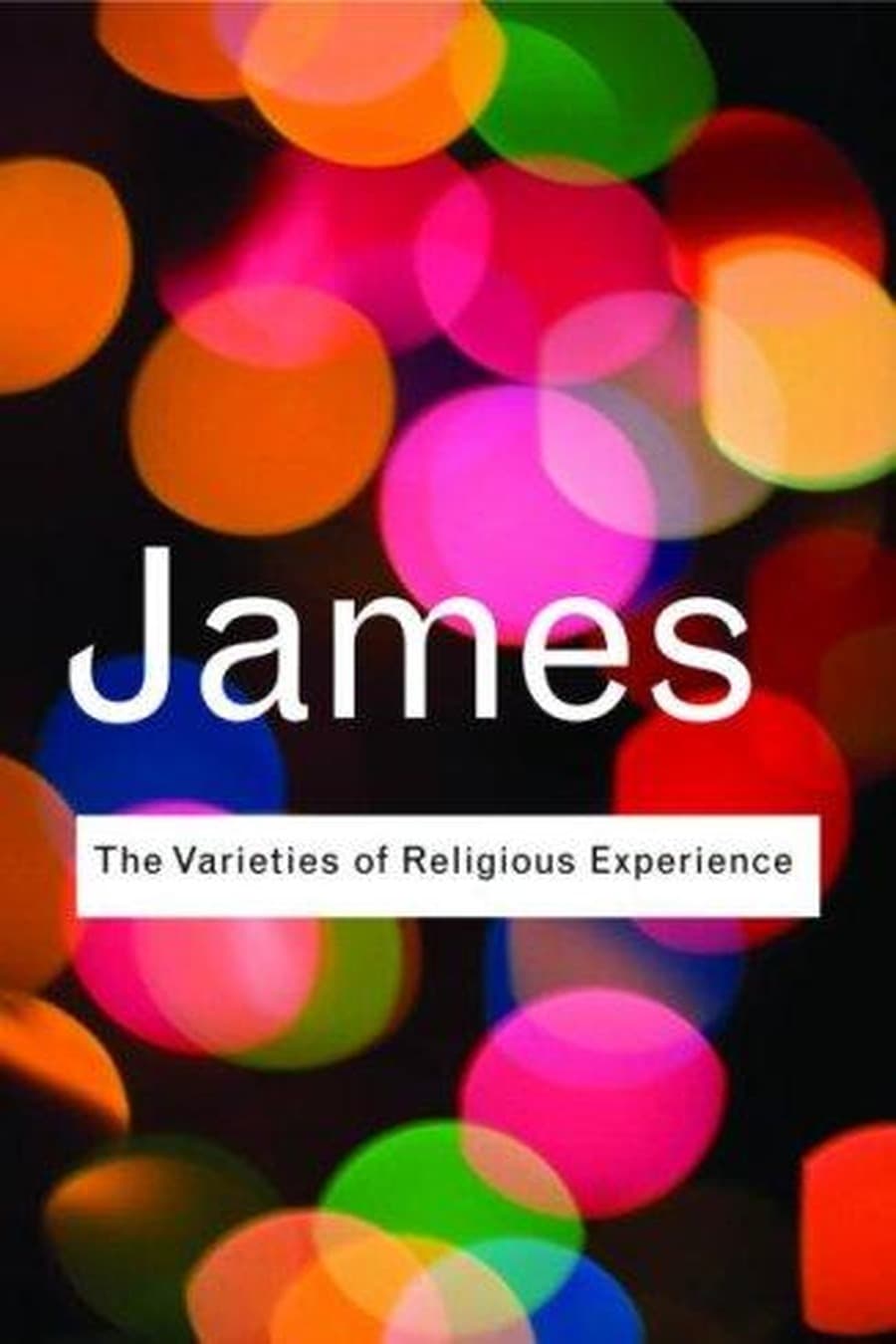 The Varieties of Religious Experience (Comprehensive Summary)