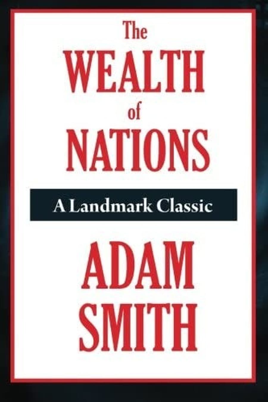 The Wealth of Nations (Comprehensive Summary)