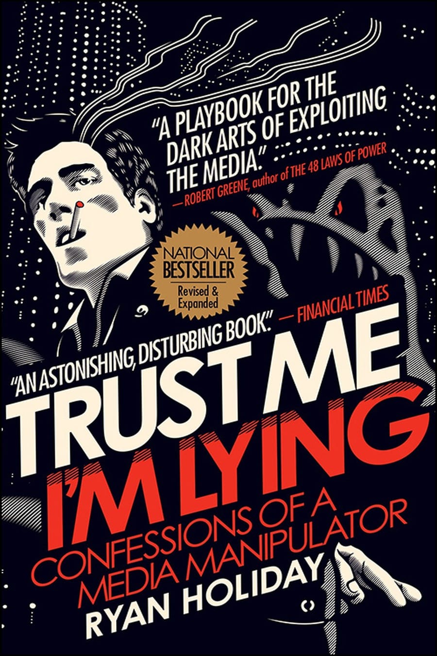 Trust Me I'm Lying (Comprehensive Summary)