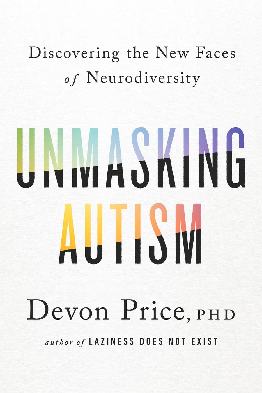 Unmasking Autism (Comprehensive Summary)