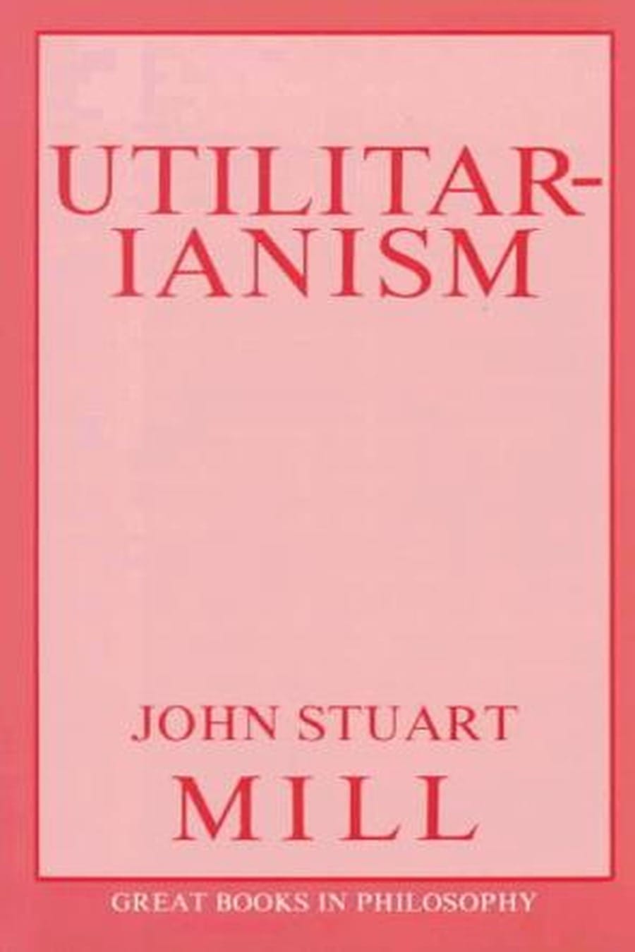 Utilitarianism (Comprehensive Summary)