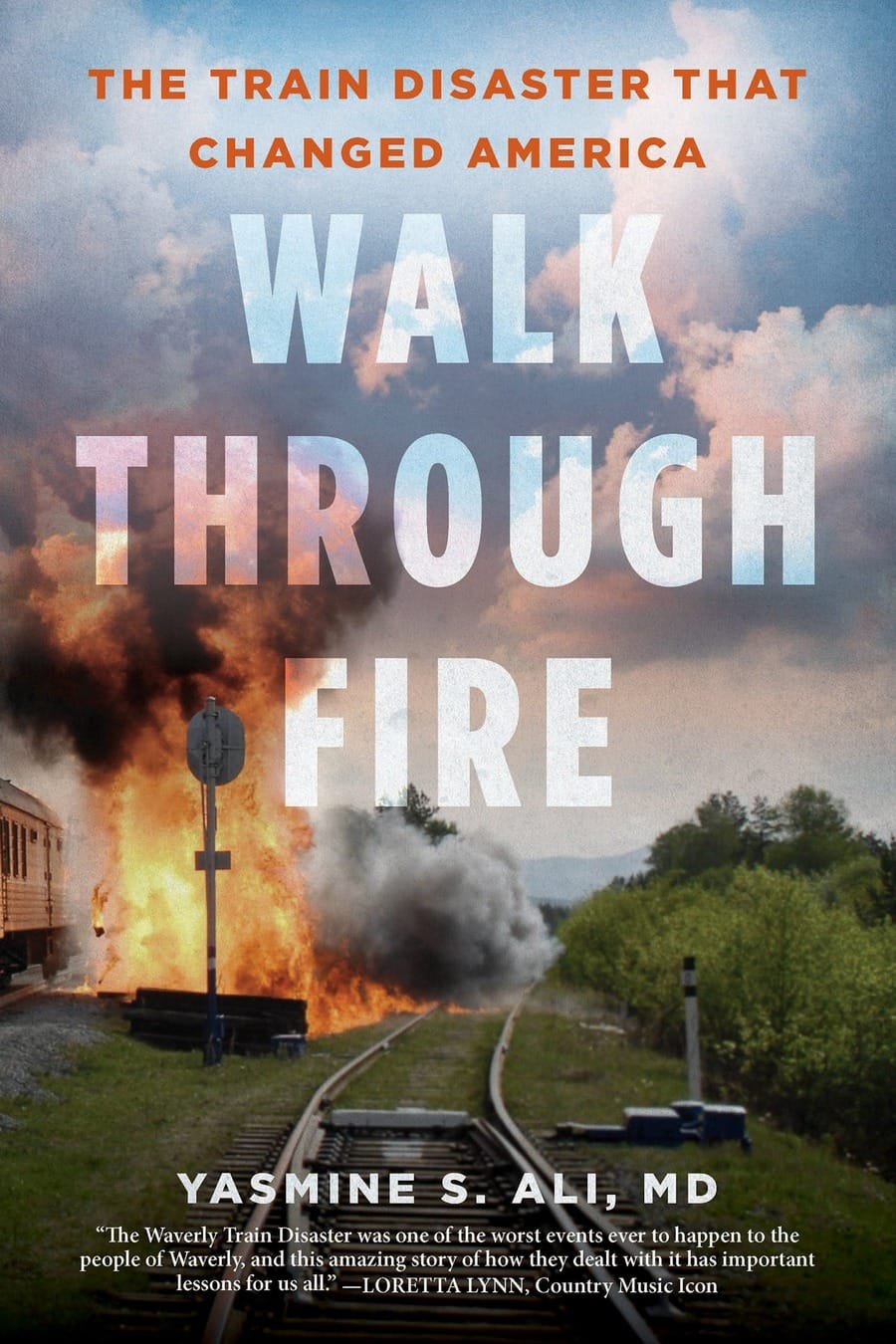 Walk Through Fire: The Train Disaster That Changed America (Comprehensive Summary)