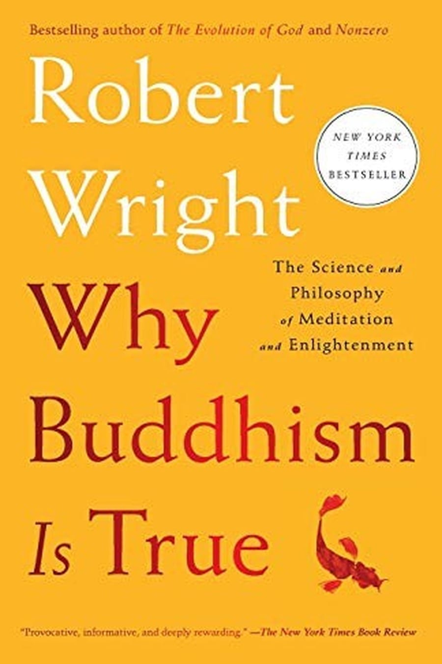 Why Buddhism Is True (Comprehensive Summary)