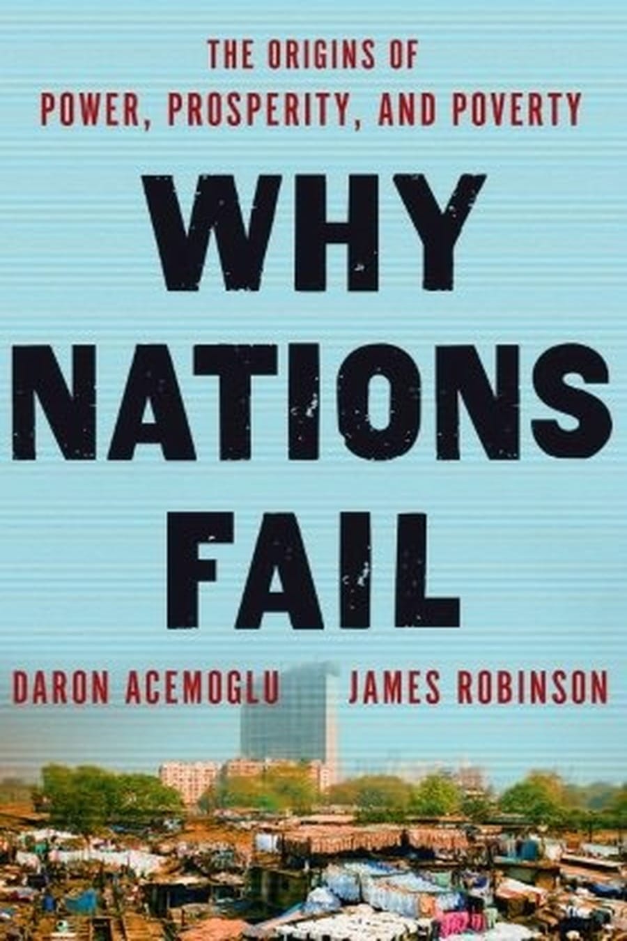 Why Nations Fail (Comprehensive Summary)