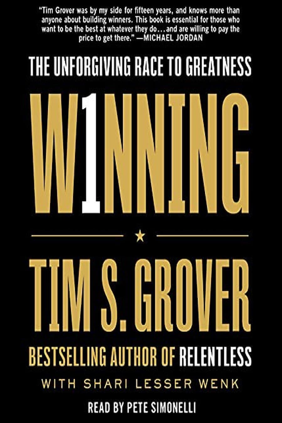 Winning: The Unforgiving Race to Greatness (Comprehensive Summary)