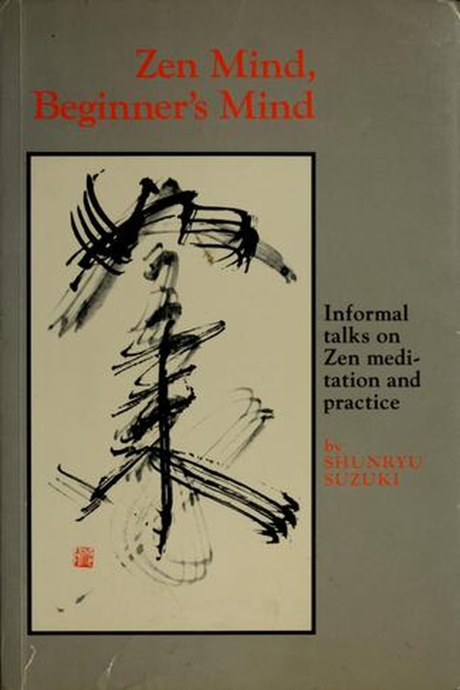 Zen Mind Beginners Mind (Comprehensive Summary)